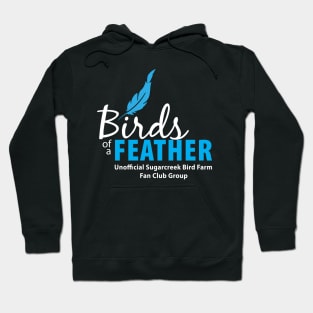 Birds of a Feather - white type Hoodie